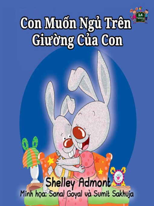 Title details for Con Muốn Ngủ Trên Giường Của Con by Shelley Admont - Available